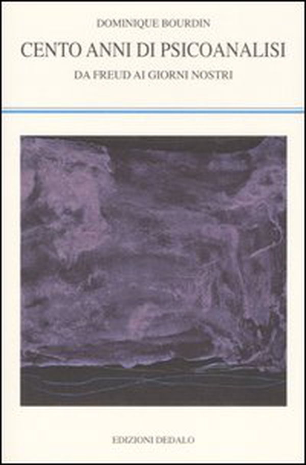 Cento anni di psicoanalisi. Da Freud ai giorni nostri - Librerie.coop Cento anni di psicoanalisi. Da Freud ai giorni nostri - Librerie.coop