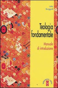 Teologia fondamentale. Manuale di introduzione - Librerie.coop