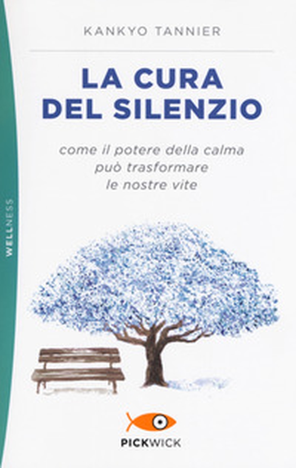 La cura del silenzio. Come il potere della calma può trasformare le nostre viste - Librerie.coop La cura del silenzio. Come il potere della calma può trasformare le nostre viste - Librerie.coop