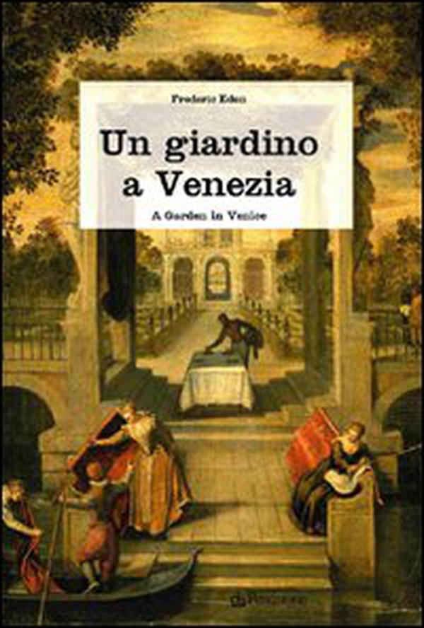 Un giardino a Venezia - Librerie.coop Un giardino a Venezia - Librerie.coop