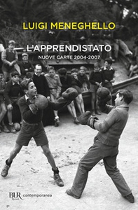 L'apprendistato. Nuove carte 2004-2007 - Librerie.coop L'apprendistato. Nuove carte 2004-2007 - Librerie.coop
