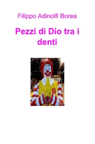 Pezzi di Dio tra i denti - Librerie.coop