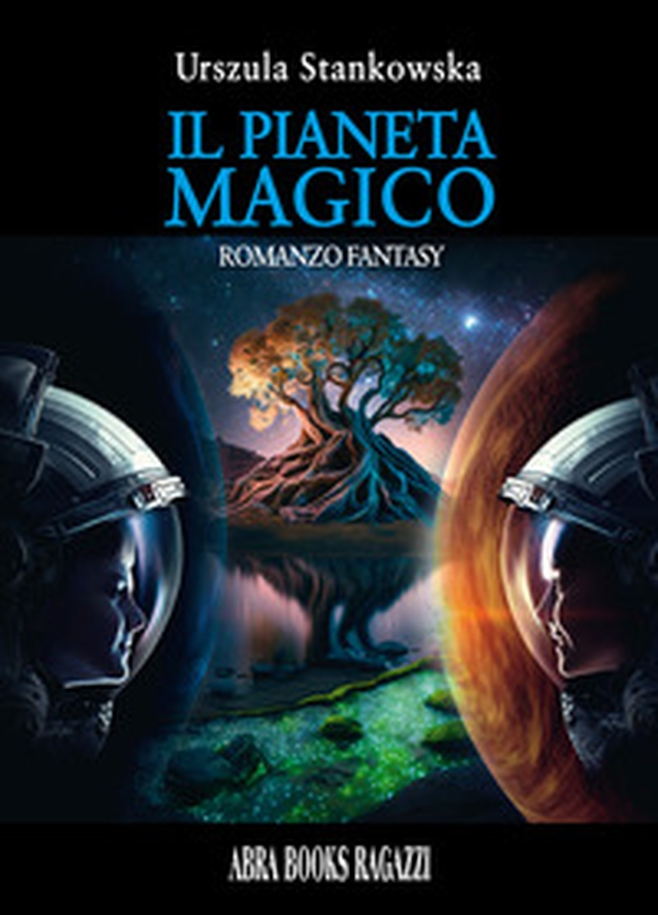 Il pianeta magico - Librerie.coop