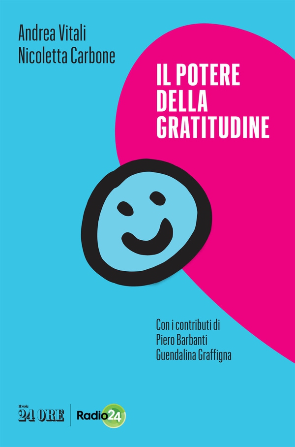 Il potere della gratitudine - Librerie.coop Il potere della gratitudine - Librerie.coop
