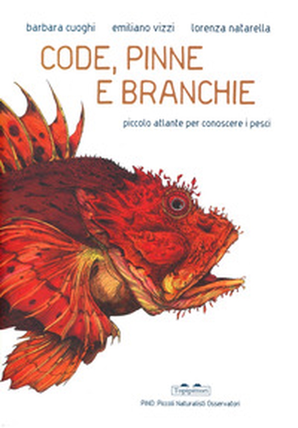 Code, pinne e branchie. Piccolo atlante per conoscere i pesci - Librerie.coop Code, pinne e branchie. Piccolo atlante per conoscere i pesci - Librerie.coop