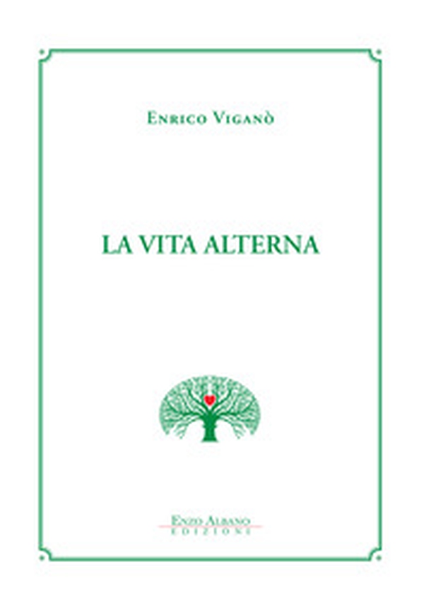 La vita alterna - Librerie.coop La vita alterna - Librerie.coop