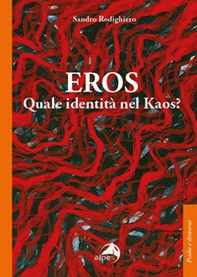Eros. Quale identità nel kaos? - Librerie.coop