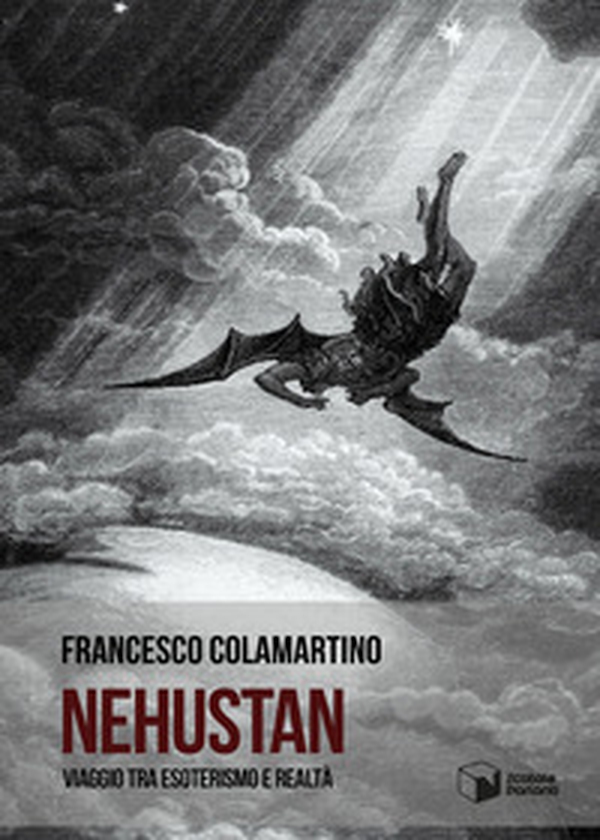 Nehustan. Viaggio tra esoterismo e realtà - Librerie.coop Nehustan. Viaggio tra esoterismo e realtà - Librerie.coop