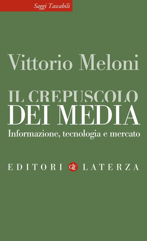 Il crepuscolo dei media - Librerie.coop Il crepuscolo dei media - Librerie.coop