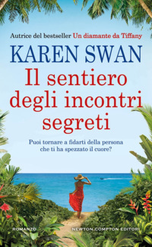Il sentiero degli incontri segreti - Librerie.coop Il sentiero degli incontri segreti - Librerie.coop