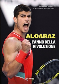 Alcaraz. L'anno della rivoluzione - Librerie.coop