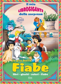 Il mio librogigante delle sorprese. Fiabe - Librerie.coop Il mio librogigante delle sorprese. Fiabe - Librerie.coop