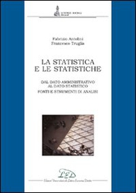 La statistica e le statistiche. Fonti e strumenti per l'analisi dei dati - Librerie.coop La statistica e le statistiche. Fonti e strumenti per l'analisi dei dati - Librerie.coop