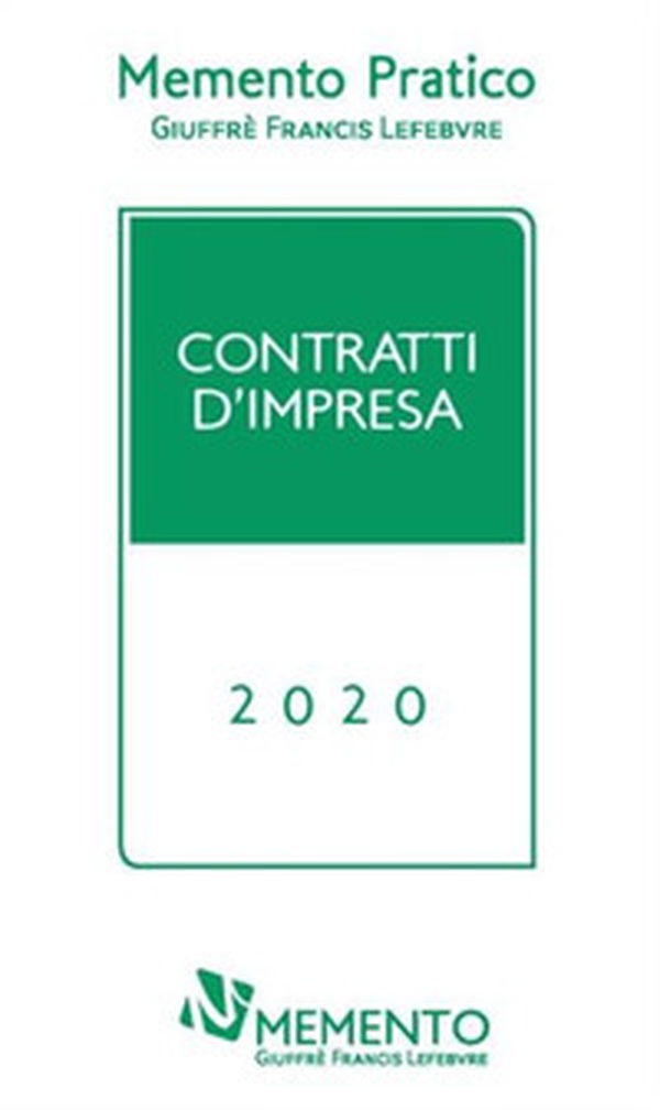 Memento pratico. Contratti d'impresa 2020 - Librerie.coop Memento pratico. Contratti d'impresa 2020 - Librerie.coop