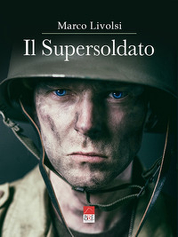 Il supersoldato - Librerie.coop Il supersoldato - Librerie.coop
