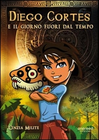 Diego Cortés e il giorno fuori dal tempo - Librerie.coop