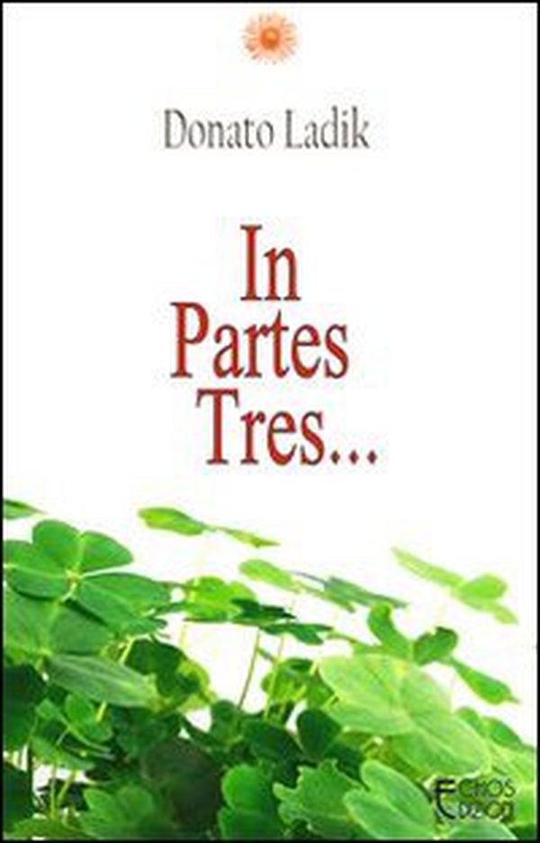 In partes tres... - Librerie.coop In partes tres... - Librerie.coop
