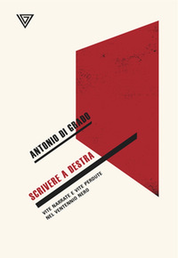Scrivere a destra. Vite narrate e vite perdute nel ventennio nero - Librerie.coop Scrivere a destra. Vite narrate e vite perdute nel ventennio nero - Librerie.coop