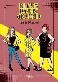 Black magic woman - Librerie.coop Black magic woman - Librerie.coop