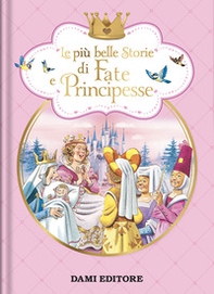 Le più belle storie di fate e principesse - Librerie.coop