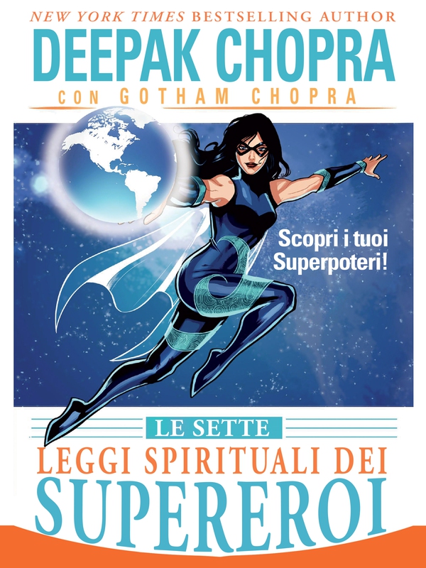 Le Sette Leggi Spirituali dei Supereroi - Librerie.coop Le Sette Leggi Spirituali dei Supereroi - Librerie.coop