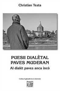 Puesii dialètal pave muderan. Al dialèt paves anca incò - Librerie.coop
