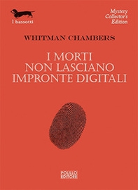 I morti non lasciano impronte digitali - Librerie.coop