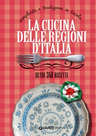 La cucina delle regioni d'Italia - Librerie.coop