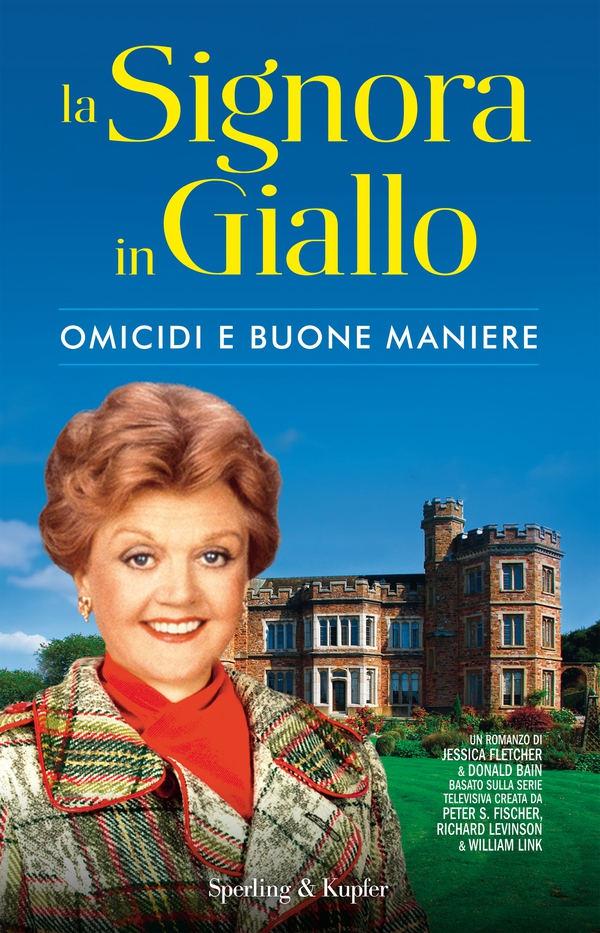 La Signora in Giallo. Omicidi e buone maniere - Librerie.coop La Signora in Giallo. Omicidi e buone maniere - Librerie.coop