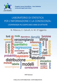Laboratorio di statistica per l'informazione e la conoscenza: l'esperienza PLS dieci anni di attività  - Librerie.coop Laboratorio di statistica per l'informazione e la conoscenza: l'esperienza PLS dieci anni di attività  - Librerie.coop