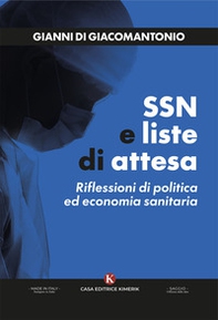 SSN e liste di attesa. Riflessioni di politica ed economia sanitaria - Librerie.coop