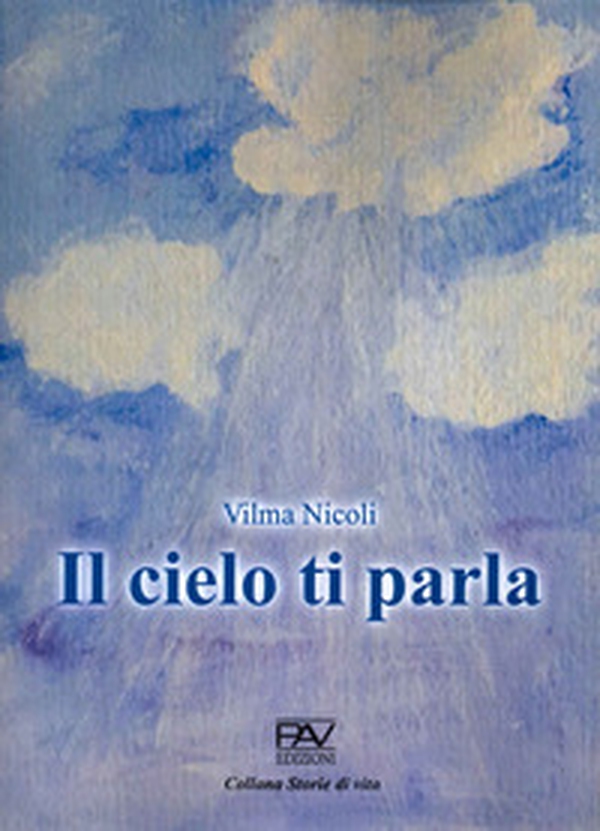Il cielo ti parla - Librerie.coop Il cielo ti parla - Librerie.coop