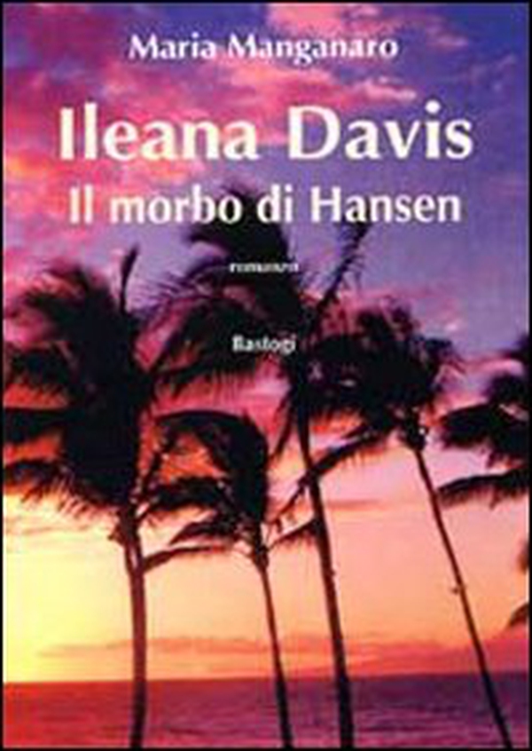 Ileana Davis il morbo di Hansen - Librerie.coop Ileana Davis il morbo di Hansen - Librerie.coop