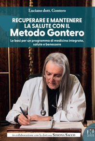 Recuperare e mantenere la salute con il metodo Gontero - Librerie.coop
