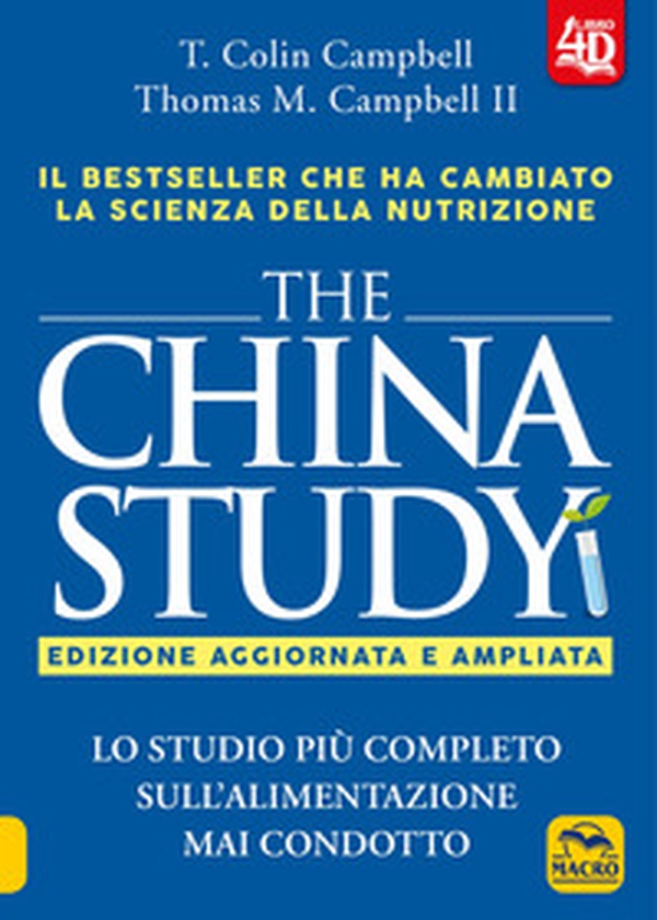 The China study. Lo studio più completo sull'alimentazione mai condotto - Librerie.coop The China study. Lo studio più completo sull'alimentazione mai condotto - Librerie.coop