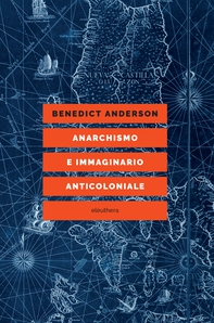 Anarchismo e immaginario anticoloniale - Librerie.coop