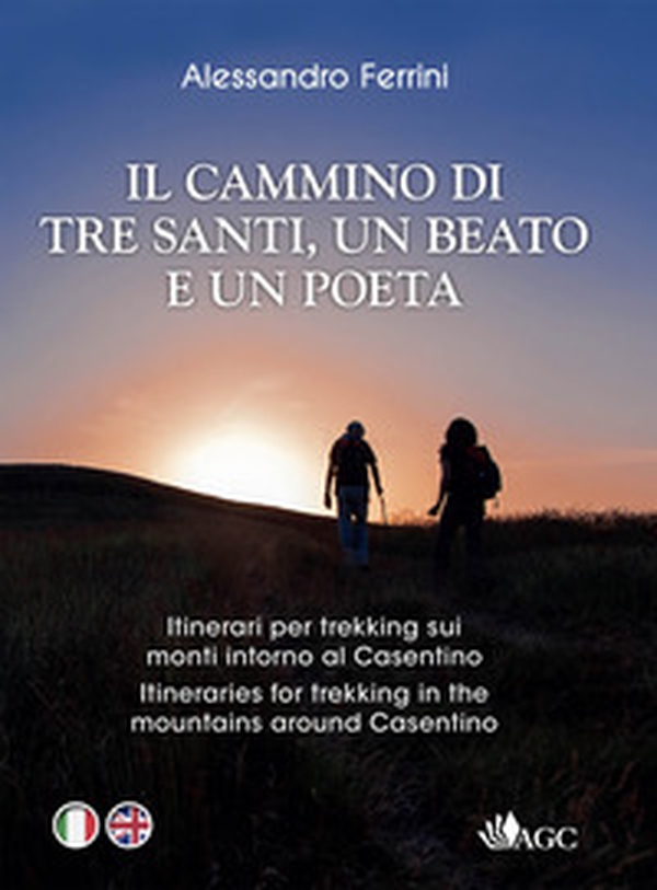 In cammino con tre santi, un beato e un poeta. Itinerari per trekking sui monti intorno al Casentino sulle orme di San Francesco, San Romualdo, San Giovanni Gualberto, Guido Monaco, Dante Alighieri - Librerie.coop In cammino con tre santi, un beato e un poeta. Itinerari per trekking sui monti intorno al Casentino sulle orme di San Francesco, San Romualdo, San Giovanni Gualberto, Guido Monaco, Dante Alighieri - Librerie.coop