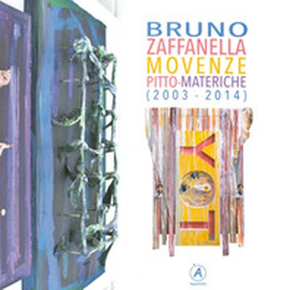 Movenze Pitto-Materiche (2003-2014) - Librerie.coop Movenze Pitto-Materiche (2003-2014) - Librerie.coop