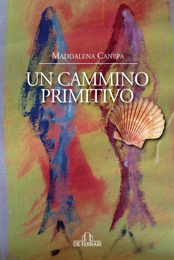 Un cammino primitivo - Librerie.coop Un cammino primitivo - Librerie.coop