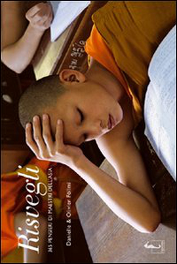 Risvegli. 365 pensieri di maestri dell'Asia - Librerie.coop Risvegli. 365 pensieri di maestri dell'Asia - Librerie.coop