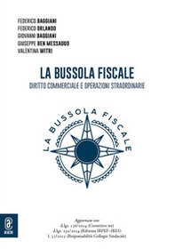 La bussola fiscale. Diritto commerciale e operazioni straordinarie - Librerie.coop