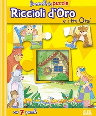 Riccioli d'oro e i tre orsi. Libro puzzle - Librerie.coop Riccioli d'oro e i tre orsi. Libro puzzle - Librerie.coop