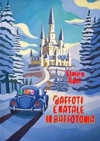 Baffoti e Natale in Baffotonia - Librerie.coop