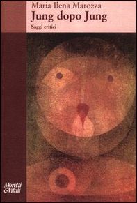 Jung dopo Jung. Saggi critici - Librerie.coop
