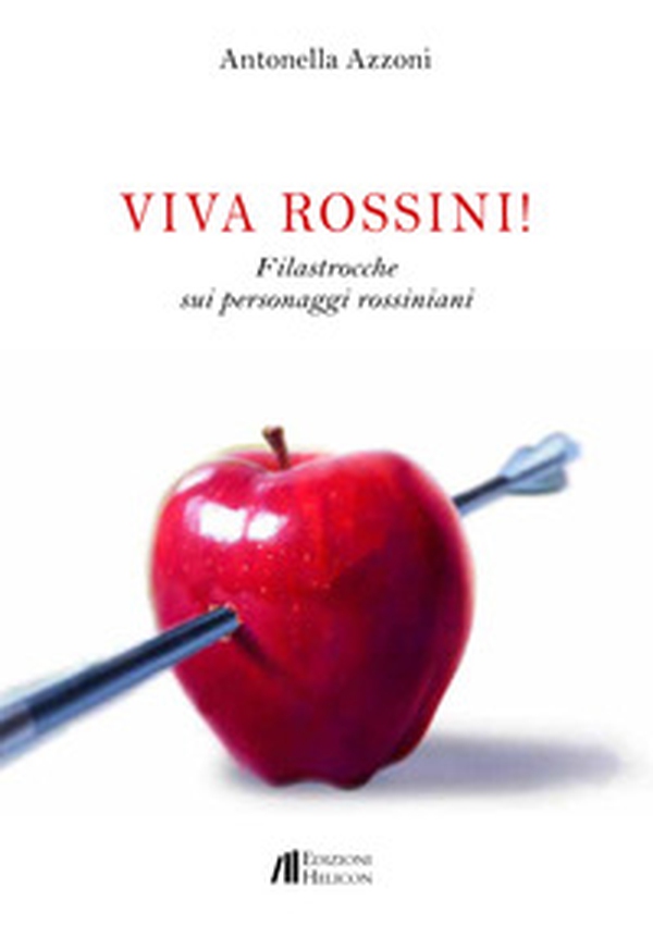 Viva Rossini! Filastrocche sui personaggi rossiniani - Librerie.coop Viva Rossini! Filastrocche sui personaggi rossiniani - Librerie.coop