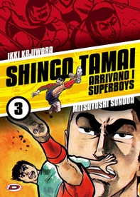 Shingo Tamai. Arrivano i Superboys - Vol. 3 - Librerie.coop