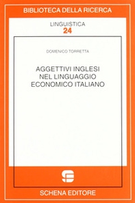 Aggettivi inglesi nel linguaggio economico italiano - Librerie.coop