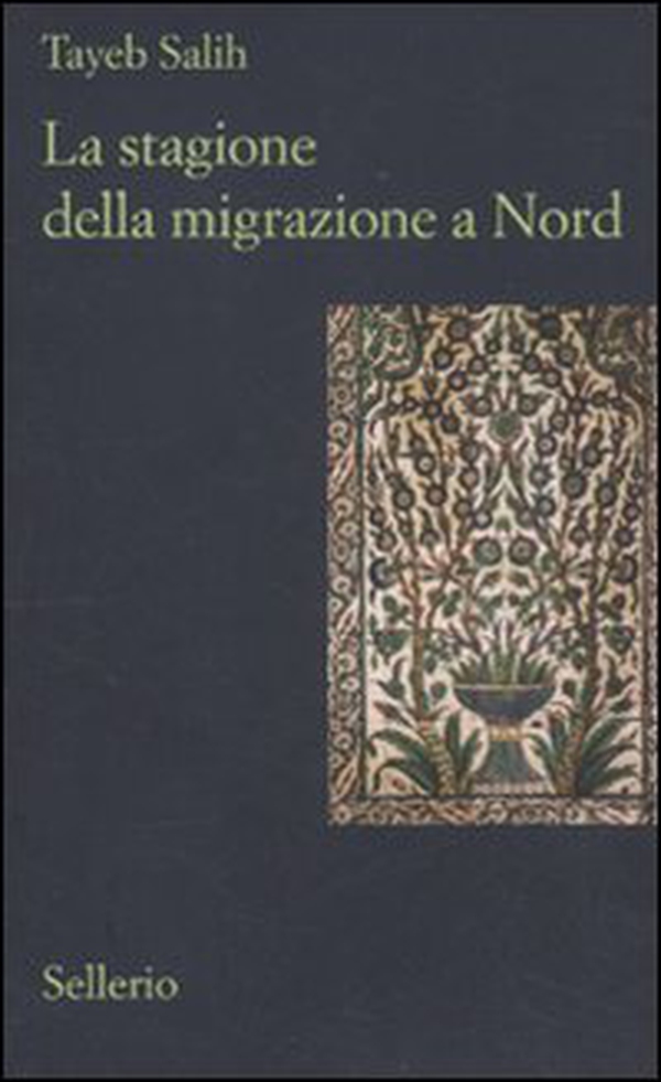 La stagione della migrazione a nord - Librerie.coop La stagione della migrazione a nord - Librerie.coop