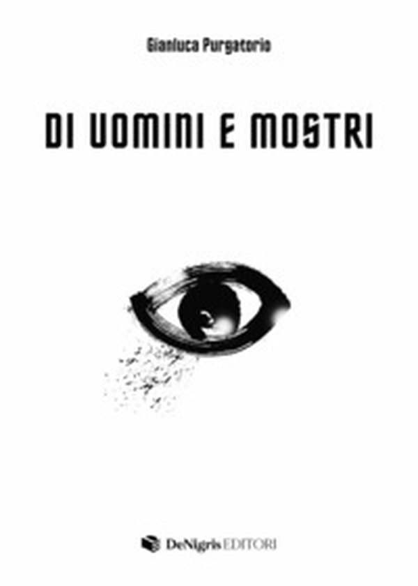 Di uomini e mostri - Librerie.coop Di uomini e mostri - Librerie.coop