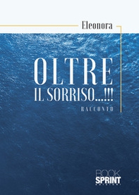 Oltre il sorriso...!!! - Librerie.coop